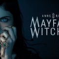 Anne's Rice Mayfair Witches est dj renouvele pour une saison 2