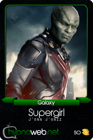 Image de l'HypnoCard Galaxy de J'onn J'onzz