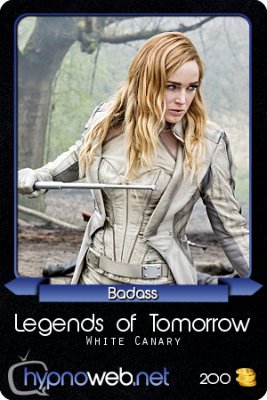  Hypnocard Badass DC's Legends of Tomorrow : White Canary