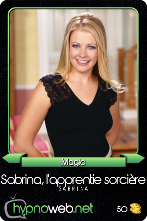 Carte de la série Sabrina l'Apprentie Sorcière, dans la catégorie Magic des HypnoCards