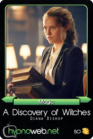 Carte de la série A Discovery of Witches dans la catégorie Magic des HypnoCards