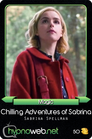 Carte de la série Chilling Adventures of Sabrina dans la catégorie Magic des HypnoCards