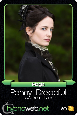 Carte de la série Penny Dreadful dans la catégorie Magic des HypnoCards