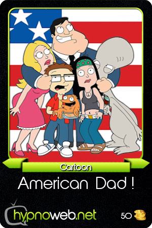 Carte de la s�rie American Dad ! dans la cat�gorie Cartoon des HynoCards