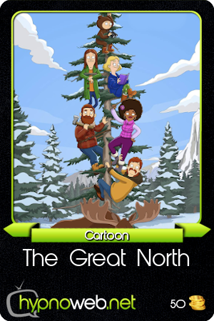 Carte de la s�rie The Great North dans la cat�gorie Cartoon des HynoCards