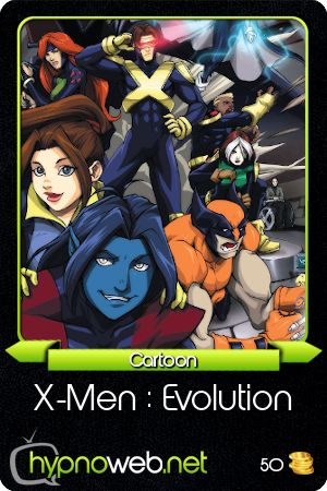Carte de la s�rie X-Men : Evolution dans la cat�gorie Cartoon des HynoCards
