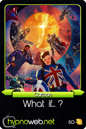 Carte de la s�rie What If...? dans la cat�gorie Cartoon des HynoCards