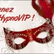 HypnoVIP : ils ont tomb� les masques cette ann�e !