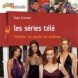 Tout savoir sur les s�ries