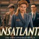 Transatlantique, une histoire h�ro�que vraie � d�couvrir sur Netflix