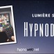 Lumi�re sur nos HypnoSquads - D�couvrez l'�quipe Hypnodimat !