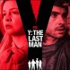 La s�rie de science-fiction Y : The Last Man est annul�e par FX apr�s 1 saison