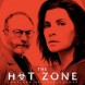 Diffusion des premiers �pisodes de la s�rie The Hot Zone