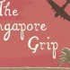 The Singapore Grip adapt� pour ITV