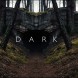 Dark, la saison trois � d�couvrir � compter du 27 Juin !