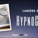 Lumire sur nos HypnoSquads - Dcouvrez l'HypnoCheck!