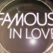 Une seconde saison pour Famous in Love