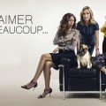 Une seconde saison pour On va s'aimer un peu beaucoup