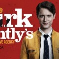 L'agence de Dirk Gently ferme ses portes