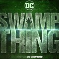 Swamp Thing, la nouvelle s�rie fantastique d�bute fin Mai !