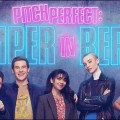 Peacock revient sur le renouvellement de Pitch Perfect : Bumper In Berlin suite aux grves