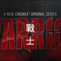 Cinemax offre une seconde saison � sa dramatique Warrior !