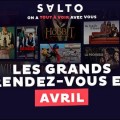 Les grands rendez-vous sries en avril sur SALTO