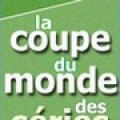 Conpe du monde des s�ries