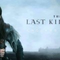 Une 3e saison pour The Last Kingdom?