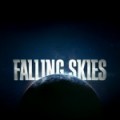 Falling Skies : Ouverture !! 