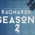 Ragnar�k, renouvel�e pour une deuxi�me saison par Netflix !