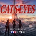 Cat's Eyes : les premi�res images de la s�rie live d�voil�es par TF1