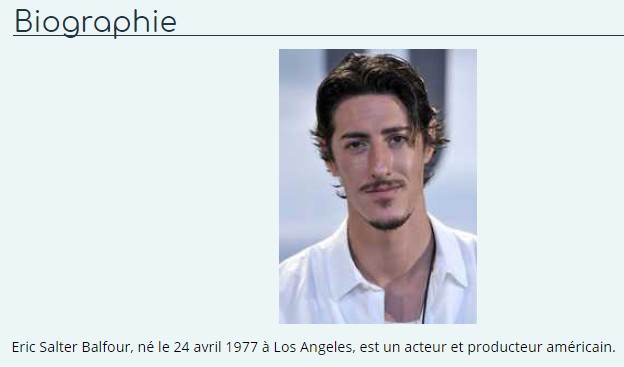 copie d'écran du paragraphre 'biographie' de la fiche d'Eric Balfour avec sa photo et la phrase d'introduction