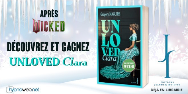 HypnoChance : Unloved Clara avec les &eacute;ditions Jeanne & Juliette