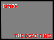 Numéro 166 The dead ring