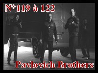Numéro 119, 120, 121, 122 The Pavlovich brothers