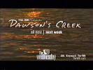 Dawson's Creek Preview de l'pisode 