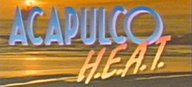 Banni�re de la s�rie Acapulco H.E.A.T.