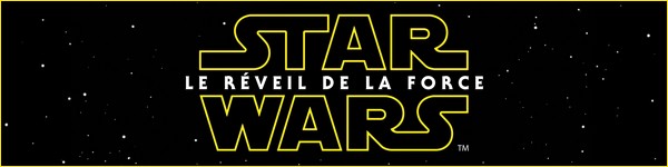 Film Star Wars Le Réveil de la Force